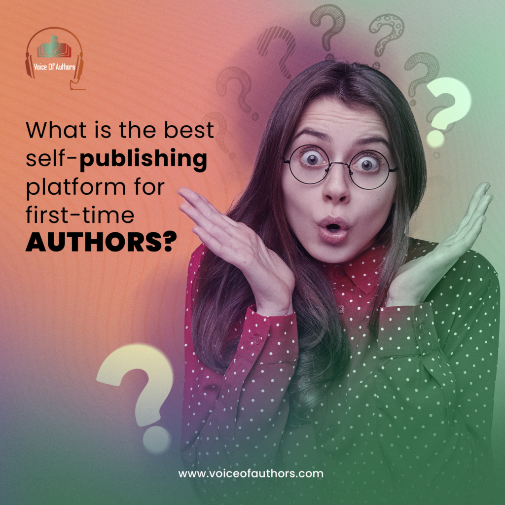What is the Best Self-Publishing Platform for First-Time Authors?